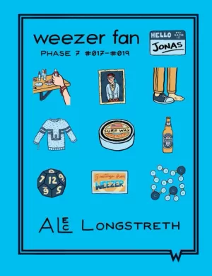 WEEZER FAN: PHASE 7 #017 - #019 WEEZER FAN: PHASE 7 #017 - #019