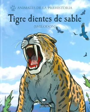 TIGRE DIENTES DE SABLE ( SMILODON) TIGRE DIENTES DE SABLE ( SMILODON)