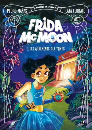 FRIDA MCMOON I ELS APRENENTS DEL TEMPS (MESTRES DE L'HUMOR FRIDA MCMOON 1) FRIDA MCMOON I ELS APRENENTS DEL TEMPS (MESTRES DE L'HUMOR FRIDA MCMOON 1)