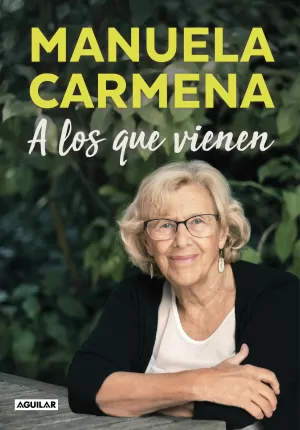 A LOS QUE VIENEN A LOS QUE VIENEN