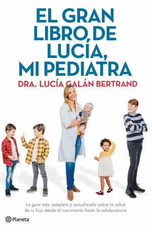 EL GRAN LIBRO DE LUCÍA, MI PEDIATRA EL GRAN LIBRO DE LUCÍA, MI PEDIATRA