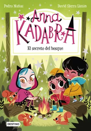 ANNA KADABRA 7. EL SECRETO DEL BOSQUE ANNA KADABRA 7. EL SECRETO DEL BOSQUE