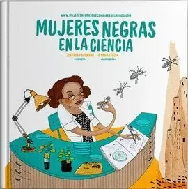 MUJERES NEGRAS EN LA CIENCIA MUJERES NEGRAS EN LA CIENCIA