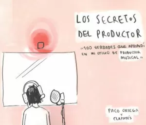 LOS SECRETOS DEL PRODUCTOR LOS SECRETOS DEL PRODUCTOR