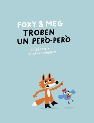 FOXY & MEG TROBEN UN PERO-PERO