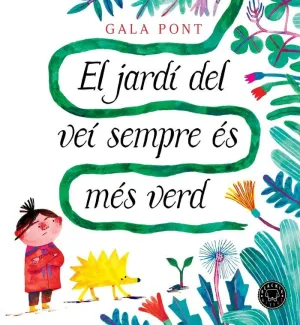 EL JARDI DEL VEI SEMPRE ES MES VERD EL JARDI DEL VEI SEMPRE ES MES VERD
