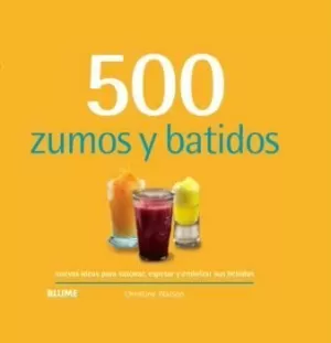 500 ZUMOS Y BATIDOS (2024) 500 ZUMOS Y BATIDOS (2024)