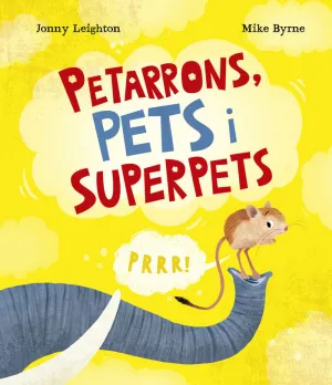 PETARRONS,PETS I SUPERPETS PETARRONS,PETS I SUPERPETS