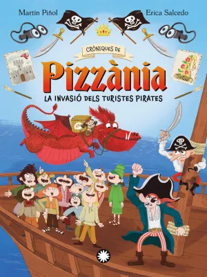 LA INVASIÓ DELS TURISTES PIRATES.(CRONIQUES DE PIZZÀNIA 3)