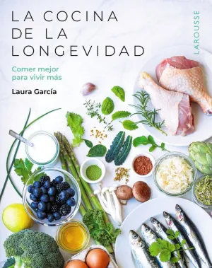 COCINA DE LA LONGEVIDAD, LA COCINA DE LA LONGEVIDAD, LA