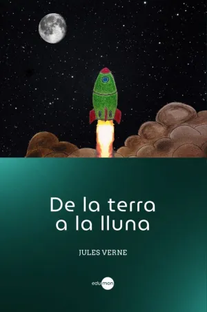 DE LA TERRA A LA LLUNA DE LA TERRA A LA LLUNA