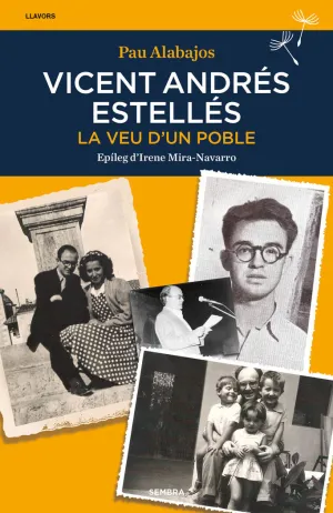 VICENT ANDRES ESTELLES:LA VEU D´UN POBLE VICENT ANDRES ESTELLES:LA VEU D´UN POBLE