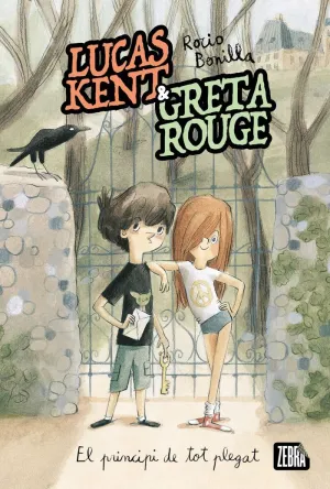 LUCAS KENT & GRETA ROUGE. EL PRINCIPI DE TOT PLEGAT LUCAS KENT & GRETA ROUGE. EL PRINCIPI DE TOT PLEGAT