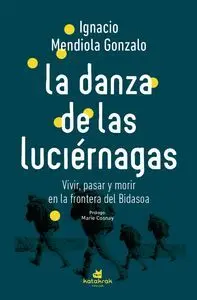 LA DANZA DE LAS LUCIÉRNAGAS LA DANZA DE LAS LUCIÉRNAGAS