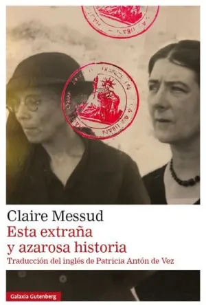 ESTA EXTRAÑA Y AZAROSA HISTORIA