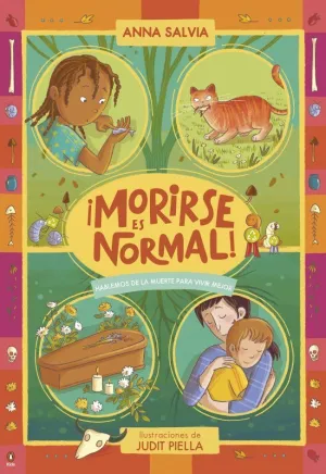 ¡MORIRSE ES NORMAL!