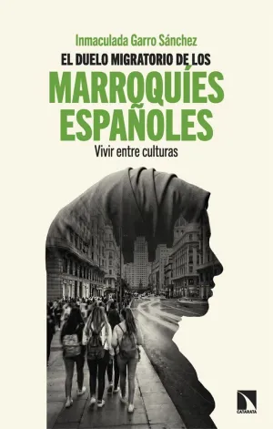 EL DUELO MIGRATORIO DE LOS MARROQU¡ES ESPAÑOLES