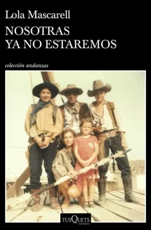 NOSOTRAS YA NO ESTAREMOS NOSOTRAS YA NO ESTAREMOS