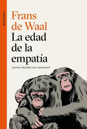 LA EDAD DE LA EMPATÍA LA EDAD DE LA EMPATÍA