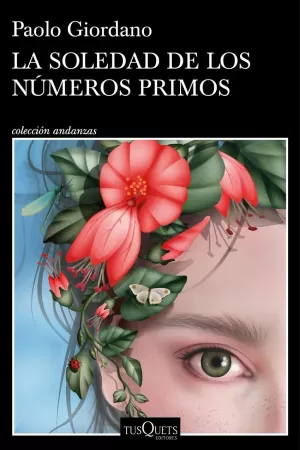 LA SOLEDAD DE LOS NÚMEROS PRIMOS LA SOLEDAD DE LOS NÚMEROS PRIMOS