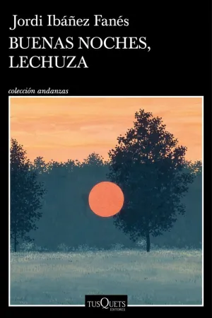 BUENAS NOCHES, LECHUZA BUENAS NOCHES, LECHUZA