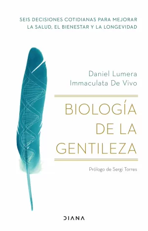 BIOLOGÍA DE LA GENTILEZA BIOLOGÍA DE LA GENTILEZA