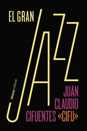 GRAN JAZZ, EL GRAN JAZZ, EL