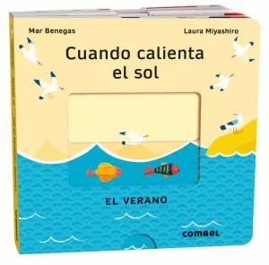 CUANDO CALIENTA EL SOL. EL VERANO CUANDO CALIENTA EL SOL. EL VERANO