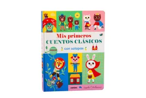 MIS PRIMEROS CUENTOS CLASICOS CON SOLAPAS MIS PRIMEROS CUENTOS CLASICOS CON SOLAPAS