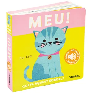 MEU!.QUI FA AQUEST SOROLL?