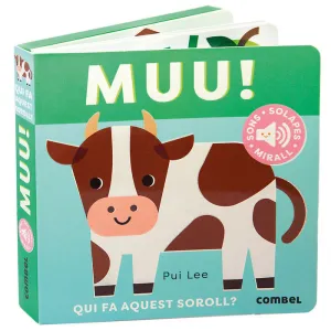 MUU!.QUI FA AQUEST SOROLL?
