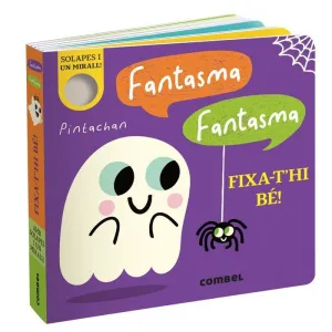 FANTASMA, FANTASMA. FIXA-T'HI BÉ!