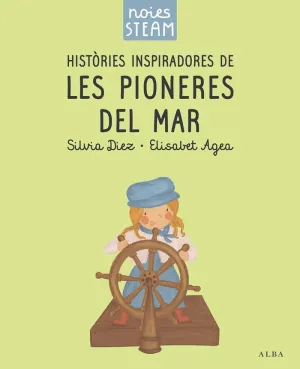 NOIES STEAM. HISTORIES INSPIRADORES DE LES PIONERES DEL MAR