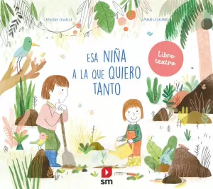 ESA NIÑA A LA QUE QUIERO TANTO ESA NIÑA A LA QUE QUIERO TANTO