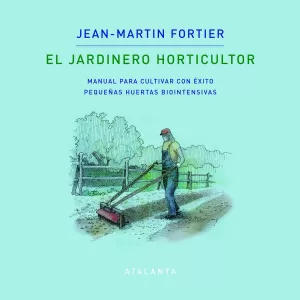 EL JARDINERO HORTICULTOR