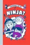 T'AGRADARIA SER UN NINJA?
