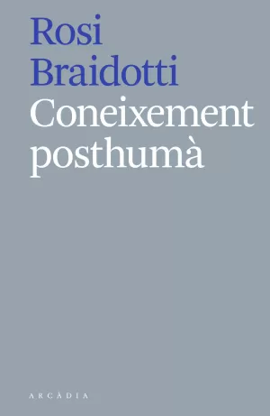 CONEIXEMENT POSTHUMÀ CONEIXEMENT POSTHUMÀ