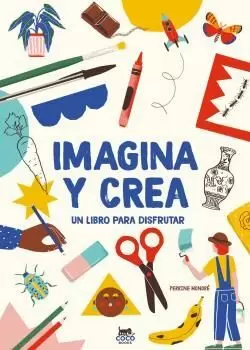 IMAGINA Y CREA IMAGINA Y CREA