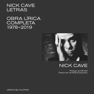 NICK CAVE. LETRAS NICK CAVE. LETRAS