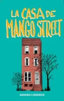 LA CASA DE MANGO STREET LA CASA DE MANGO STREET