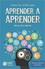 CONOCE TU CEREBRO PARA APRENDER A APRENDER CONOCE TU CEREBRO PARA APRENDER A APRENDER