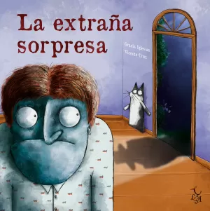 LA EXTRAÑA SORPRESA LA EXTRAÑA SORPRESA