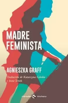MADRE FEMINISTA MADRE FEMINISTA