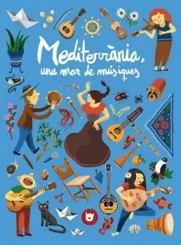 MEDITERRÀNIA, UNA MAR DE MÚSIQUES MEDITERRÀNIA, UNA MAR DE MÚSIQUES