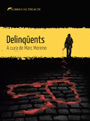 DELINQÜENTS DELINQÜENTS