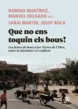 QUE NO ENS TOQUIN ELS BOUS! QUE NO ENS TOQUIN ELS BOUS!