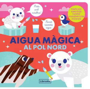 AIGUA MÀGICA AL POL NORD AIGUA MÀGICA AL POL NORD