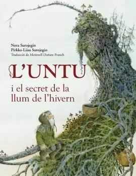 L'UNTU I EL SECRET DE LA LLUM DE L'HIVERN L'UNTU I EL SECRET DE LA LLUM DE L'HIVERN
