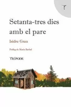 SETANTA-TRES DIES AMB EL PARE SETANTA-TRES DIES AMB EL PARE