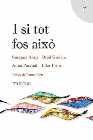 I SI TOT FOS AIXÒ I SI TOT FOS AIXÒ